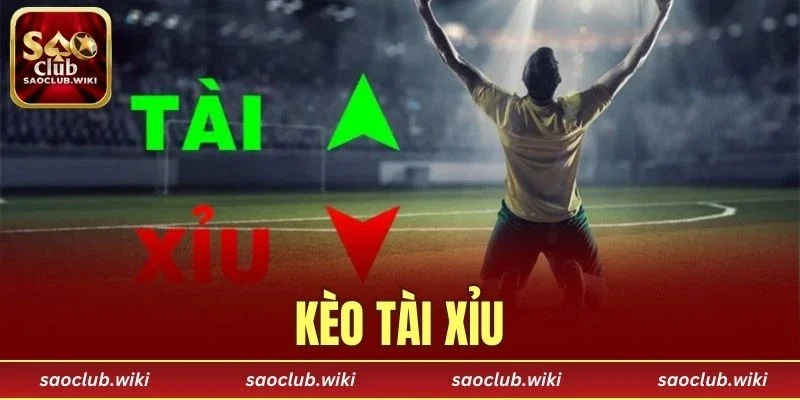 Kèo Tài Xỉu