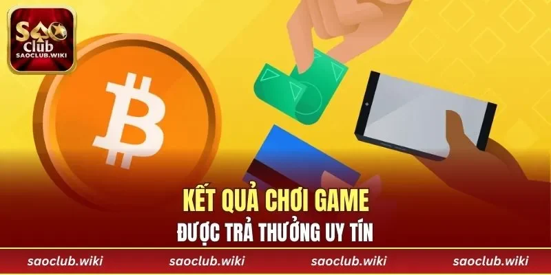 Kết quả chơi game được trả thưởng uy tín