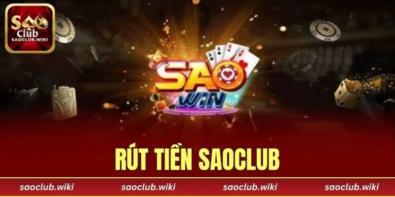 Rút tiền SAOCLUB