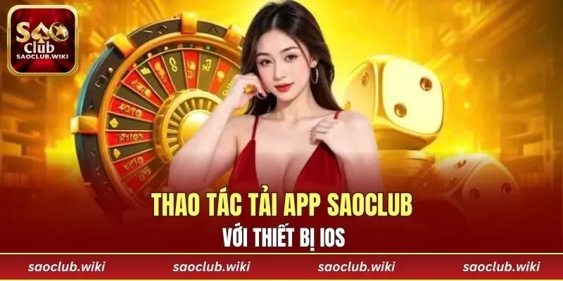 Thao tác tải app SAOCLUB với thiết bị iOS